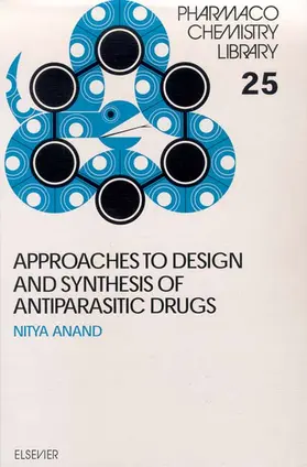 Anand / Sharma† |  Approaches to Design and Synthesis of Antiparasitic Drugs | Buch |  Sack Fachmedien