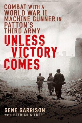 Garrison / Gilbert |  Unless Victory Comes | Buch |  Sack Fachmedien