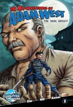 West |  Misadventures of Adam West: Dark Night #2 | eBook | Sack Fachmedien