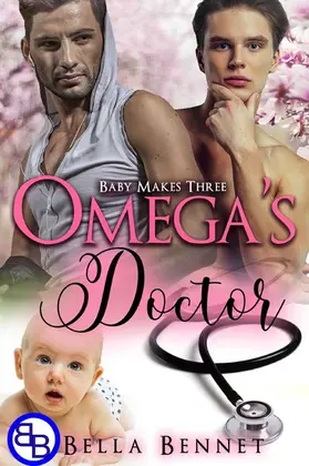  Omega's Doctor: Baby Makes Three | eBook | Sack Fachmedien