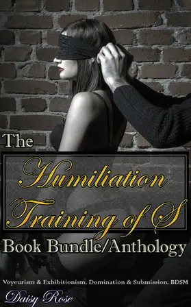 Rose |  The Humiliation Training of S | eBook | Sack Fachmedien