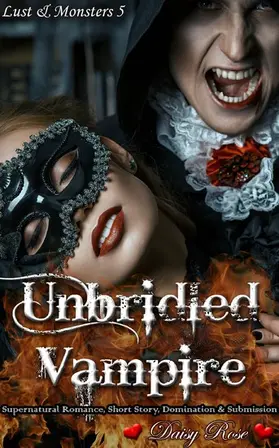 Rose |  Unbridled Vampire | eBook | Sack Fachmedien