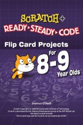 O'Neill |  SCRATCH Projects for 8-9 year olds | eBook | Sack Fachmedien
