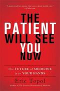 Topol |  The Patient Will See You Now | Buch |  Sack Fachmedien