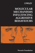 Bock / Novartis Foundation / Goode |  Molecular Mechanisms Influencing Aggressive Behaviours | Buch |  Sack Fachmedien