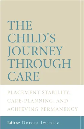 Iwaniec |  The Child's Journey Through Care | Buch |  Sack Fachmedien