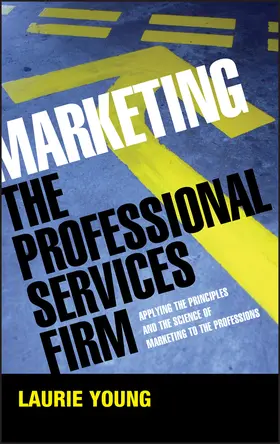 Young |  Marketing the Professional Services Firm | Buch |  Sack Fachmedien