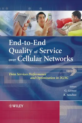 Gomez / Sanchez |  End-To-End Quality of Service Over Cellular Networks | Buch |  Sack Fachmedien