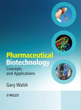 Walsh | Pharmaceutical Biotechnology | Buch | 978-0-470-01244-4 | sack.de