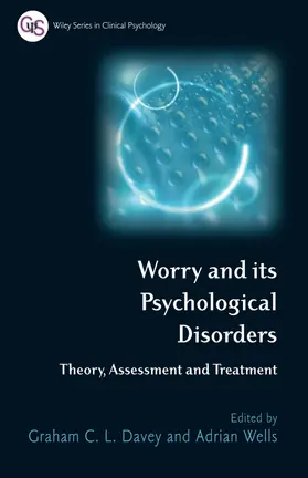 Davey / Wells |  Worry and Its Psychological Disorders | Buch |  Sack Fachmedien