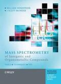 Henderson / McIndoe |  Mass Spectrometry of Inorganic and Organometallic Compounds | eBook | Sack Fachmedien