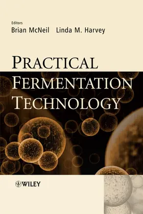 McNeil / Harvey | Practical Fermentation Technology | Buch | 978-0-470-01434-9 | sack.de