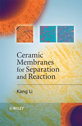 Li |  Ceramic Membranes for Separation and Reaction | Buch |  Sack Fachmedien