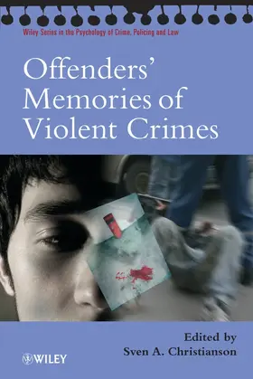 Christianson | Offenders' Memories of Violent Crimes | Buch | 978-0-470-01508-7 | sack.de