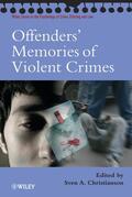 Christianson |  Offenders' Memories of Violent Crimes | Buch |  Sack Fachmedien
