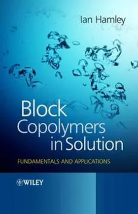 Hamley |  Block Copolymers in Solution | eBook | Sack Fachmedien