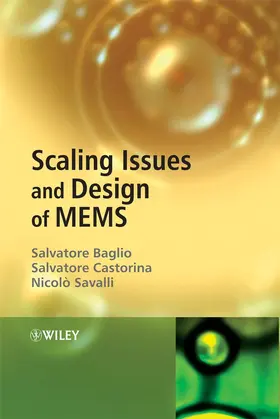 Baglio / Castorina / Savalli |  Scaling Issues and Design of MEMS | Buch |  Sack Fachmedien