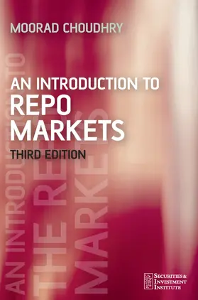 Choudhry | An Introduction to Repo Markets | Buch | 978-0-470-01756-2 | www.sack.de