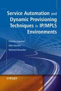 Jacquenet / Bourdon / Boucadair |  Service Automation and Dynamic Provisioning Techniques in IP / Mpls Environments | Buch |  Sack Fachmedien