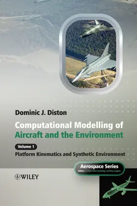 Diston / Moir / Seabridge |  Computational Modelling and Simulation of Aircraft and the Environment, Volume 1 | Buch |  Sack Fachmedien
