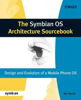 Morris |  The Symbian OS Architecture Sourcebook | Buch |  Sack Fachmedien