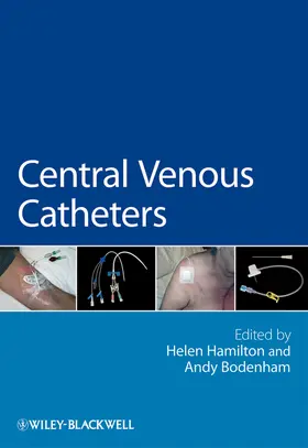 Hamilton / Bodenham | Central Venous Catheters | Buch | 978-0-470-01994-8 | sack.de