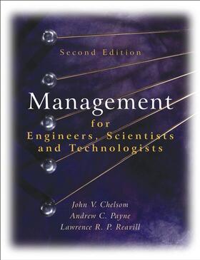 Chelsom / Payne / Reavill | Chelsom: Management for Engineers, Scientists 2e | Buch | 978-0-470-02126-2 | sack.de