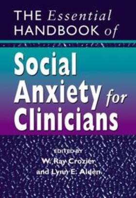 Crozier / Alden | The Essential Handbook of Social Anxiety for Clinicians | E-Book | sack.de