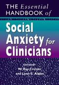 Crozier / Alden |  The Essential Handbook of Social Anxiety for Clinicians | eBook | Sack Fachmedien
