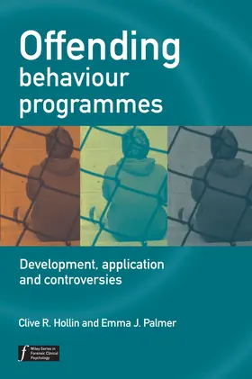 Palmer / Hollin | Offending Behaviour Programmes | Buch | 978-0-470-02336-5 | sack.de