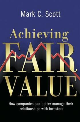 Scott | Achieving Fair Value | Buch | 978-0-470-02390-7 | sack.de
