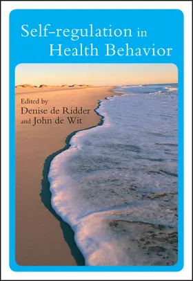 de Ridder / de Wit | Self-Regulation in Health Behavior | Buch | 978-0-470-02408-9 | www.sack.de