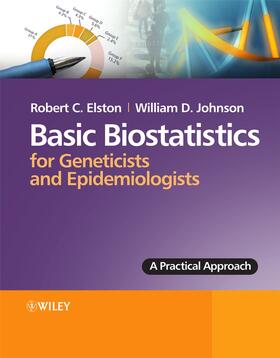 Elston / Johnson |  Basic Biostatistics for Geneticists and Epidemiologists | Buch |  Sack Fachmedien