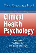 Kennedy / Llewelyn |  Kennedy: Essentials of Clinical Health Psychology | Buch |  Sack Fachmedien