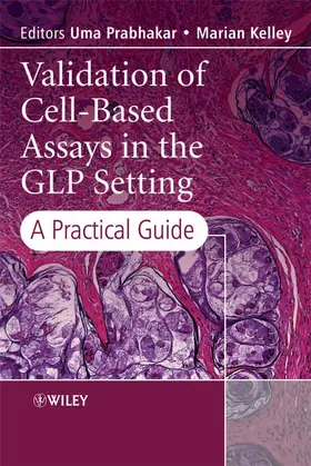 Prabhakar / Kelley |  Validation of Cell-Based Assays in the GLP Setting | Buch |  Sack Fachmedien
