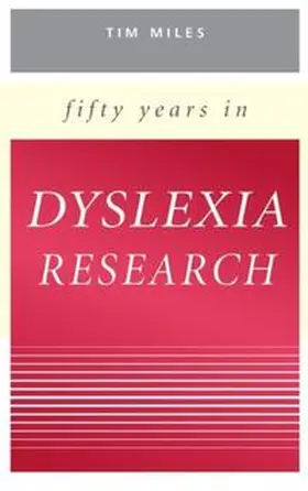 Miles |  Fifty Years in Dyslexia Research | eBook | Sack Fachmedien