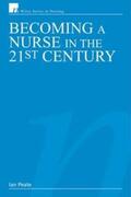 Peate |  Becoming a Nurse in the 21st Century | eBook | Sack Fachmedien