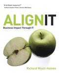 Wyatt-Haines |  Align It: Business Impact Through It | Buch |  Sack Fachmedien