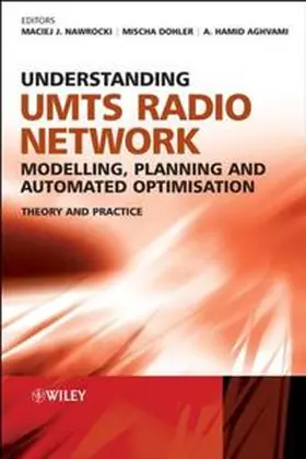 Nawrocki / Aghvami / Dohler |  Understanding UMTS Radio Network Modelling, Planning and Automated Optimisation | eBook | Sack Fachmedien