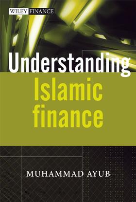 Ayub | Understanding Islamic Finance | Buch | 978-0-470-03069-1 | sack.de