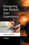 Ballard |  Designing the Mobile User Experience | Buch |  Sack Fachmedien