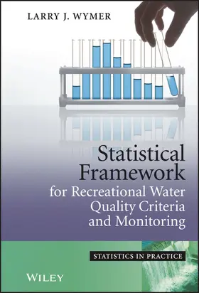 Wymer |  Statistical Framework for Recreational Water Quality Criteria and Monitoring | Buch |  Sack Fachmedien