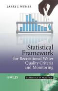 Wymer |  Statistical Framework for Recreational Water Quality Criteria and Monitoring | Buch |  Sack Fachmedien