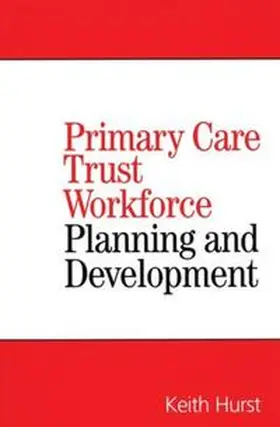 Hurst |  Primary Care Trust Workforce | eBook | Sack Fachmedien