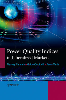 Caramia / Carpinelli / Verde | Power Quality Indices in Liberalized Markets | Buch | 978-0-470-03395-1 | sack.de