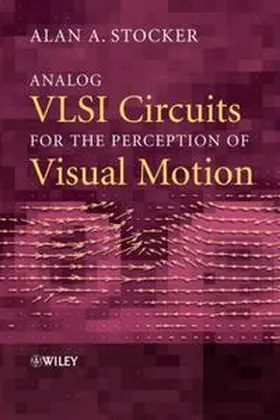 Stocker | Analog VLSI Circuits for the Perception of Visual Motion | E-Book | www.sack.de