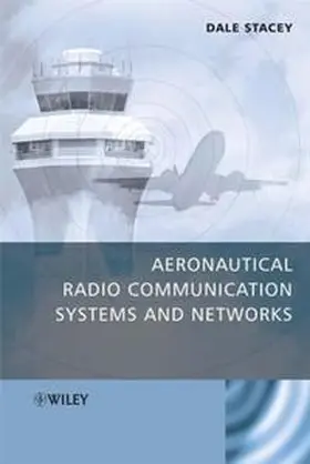 Stacey |  Aeronautical Radio Communication Systems and Networks | eBook | Sack Fachmedien