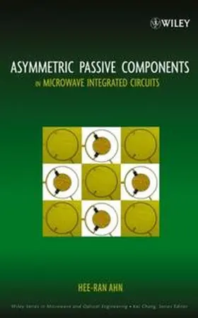 Ahn |  Asymmetric Passive Components in Microwave Integrated Circuits | eBook | Sack Fachmedien