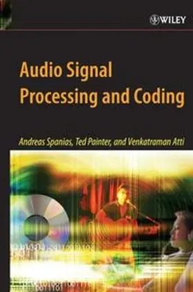 Spanias / Painter / Atti |  Audio Signal Processing and Coding | eBook | Sack Fachmedien