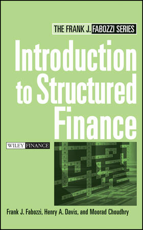 Fabozzi / Davis / Choudhry | Fabozzi, F: Introduction to Structured Finance | Buch | 978-0-470-04535-0 | sack.de